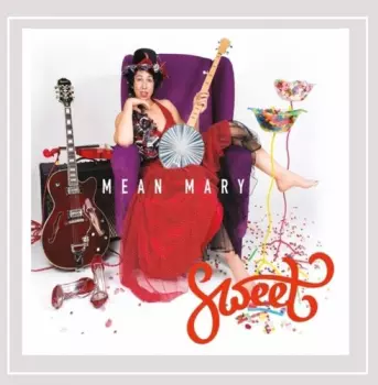 Mean Mary: Sweet