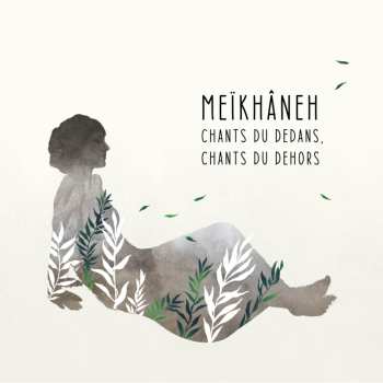 Album Meïkhâneh: Chants Du Dedans, Chants Du Dehors