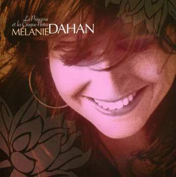 CD Mélanie Dahan: La Princesse Et Les Croque-Notes
