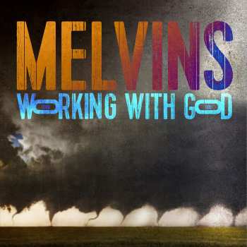 LP Melvins: Working With God