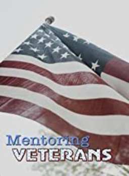 Album Mentoring Veterans: Mentoring Veterans