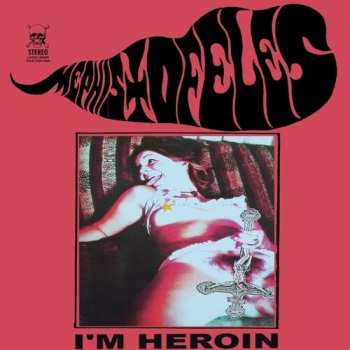 LP Mephistofeles: I'm Heroin