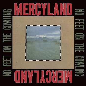 LP Mercyland: No Feet On The Cowling