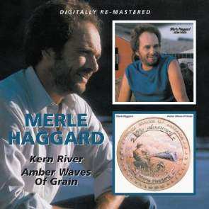 CD Merle Haggard: Kern River / Amber Waves Of Grain