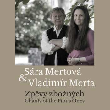 CD Mertová Sára A Vladimír Merta: Zpěvy Zbožných