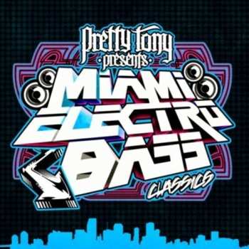 Album Miami Electro Bass Classics / Var: Miami Electro Bass Classics