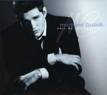CD Michael Bublé: Call Me Irresponsible