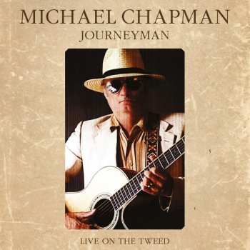 LP/DVD Michael Chapman: Journeyman - Live On The Tweed