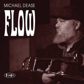 Album Michael Dease: Flow