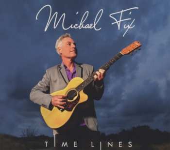 Album Michael Fix: Time Lines