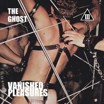 Album Michael Foster’s The Ghost: Vanished Pleasures