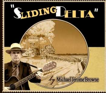 Album Michael Jerome Browne: Sliding Delta