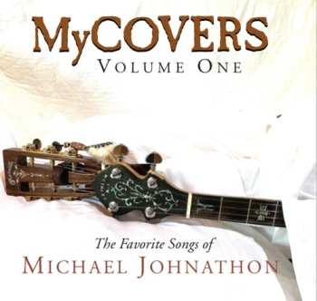 Album Michael Johnathon: MyCovers Volume One