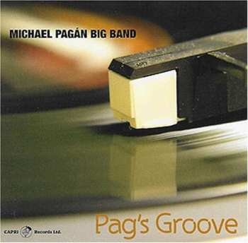 Album Michael Pagán Big Band: Pag's Groove