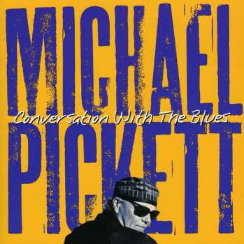 Album Michael Pickett: Conversation With The Blues