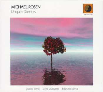 Album Michael Rosen: Unquiet Silences
