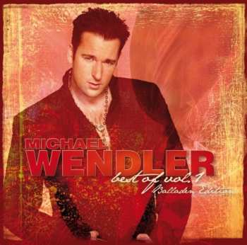CD Michael Wendler: Best Of Vol.1 - Balladen Edition