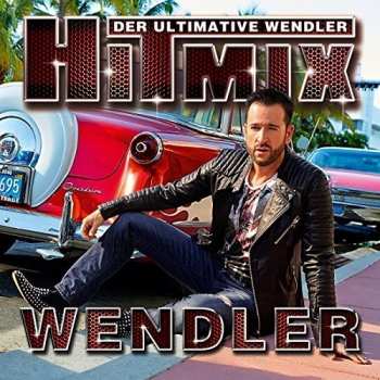 Album Michael Wendler: Der Ultimative Wendler Hitmix