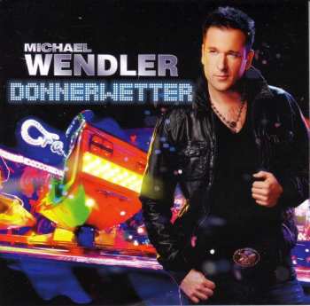 Album Michael Wendler: Donnerwetter