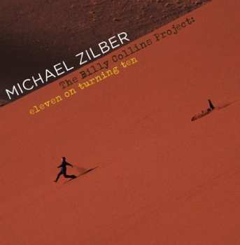 Album Michael Zilber: The Billy Collins Project: Eleven On Turning Ten