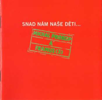 CD Michal Prokop: Snad Nám Naše Děti...
