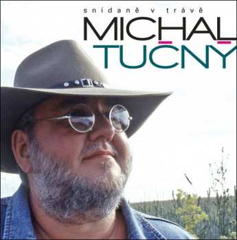 LP Michal Tučný: Snídaně V Trávě