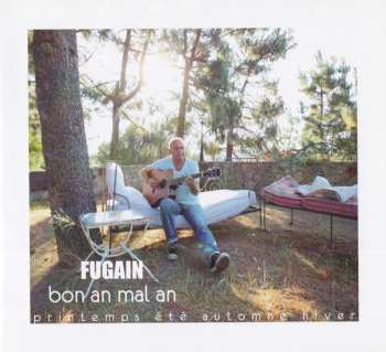 2CD Michel Fugain: Bon An Mal An - Printemps Été Automne Hiver