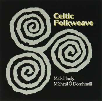 CD Mícheál Ó Domhnaill: Celtic Folkweave