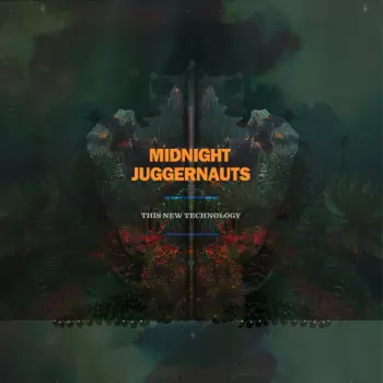 Midnight Juggernauts: This New Technology
