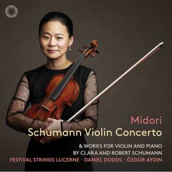 Album Midori Goto: Schumann: Vn Con & Works For Vn & Pno By Clara