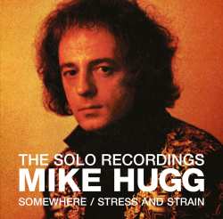 2CD Mike Hugg: The Solo Recordings