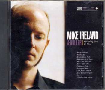 Album Mike Ireland & Holler: Learning How To Live