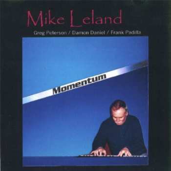 CD Mike Leland: Momentum