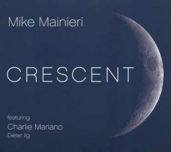 Album Mike Mainieri: Crescent
