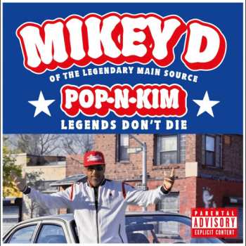 Album MC Mikey D: Pop-N-Kim (Legends Don't Die)