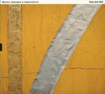 Album Mikko Innanen & Innkvisitio: Paa-Da-Pap