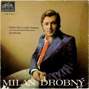 Album Milan Drobný: Najdu Klíč A Vejdu Branou / Rozdávám