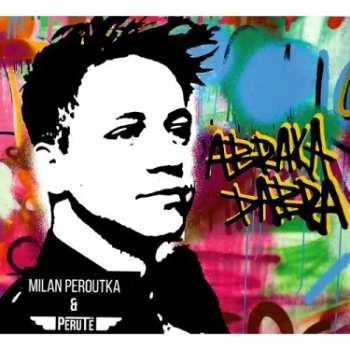 CD Milan Peroutka: Abrakadabra