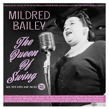 Album Mildred Bailey: The Queen Of Swing: All The Hits And More 1929-47
