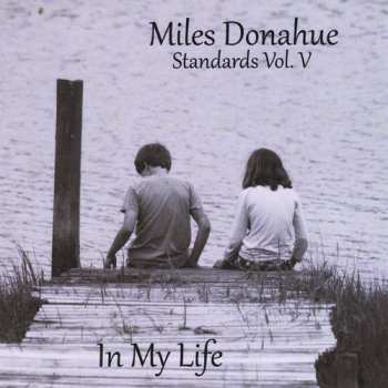 Album Miles Donahue: Standards Vol. III (Someone To Watch Over Me)
