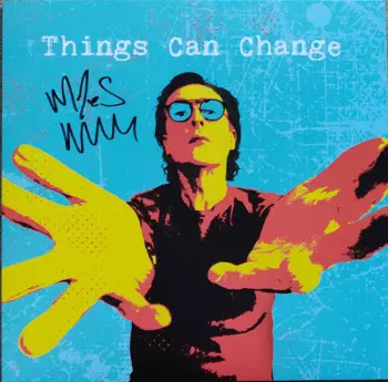 Things Can Change
