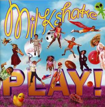 Album Milkshake: Play!