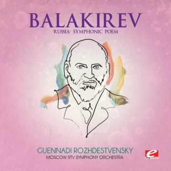 Album Mily Balakirev: Russia Symphonic Poem