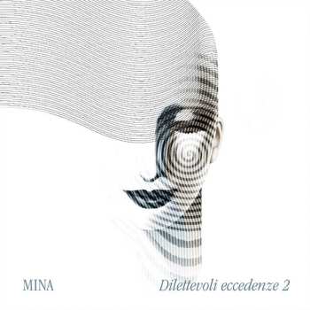 LP Mina: Dilettevoli Eccedenze 2