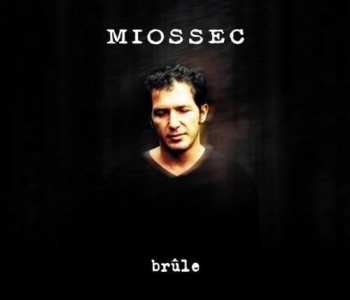 LP Miossec: Brûle