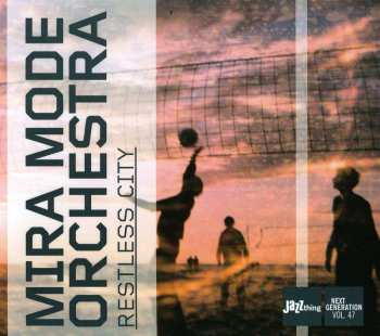 Album Mira Mode Orchestra: Restless City