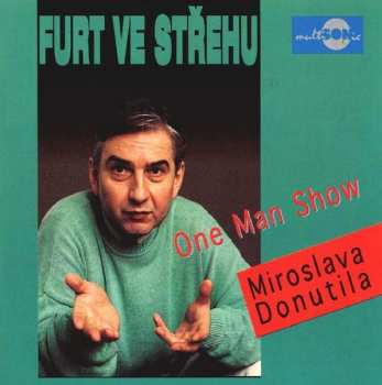 Album Miroslav Donutil: Furt Ve Střehu (One Man Show)