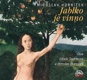Miroslav Horníček: Jablko Je Vinno
