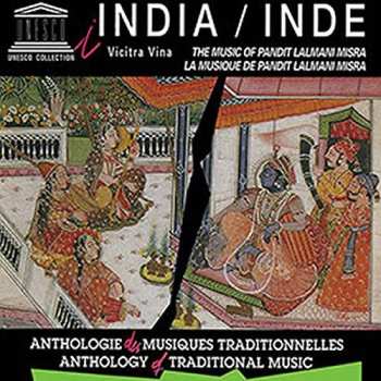 CD Misra,pandit Lalmani: India: Vicitra Vina Music Of Pandit Lalmani Misra