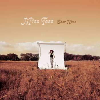 Album Miss Tess:  Cher Rêve